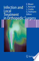 Local Treatment of Infections in Orthopedic Surgery [E-Book] /
