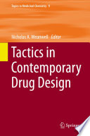 Tactics in Contemporary Drug Design [E-Book] /