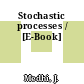 Stochastic processes / [E-Book]