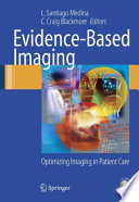 Evidence-Based Imaging [E-Book] : Optimizing Imaging in Patient Care /