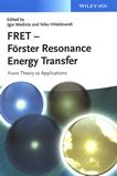 FRET - Förster Resonance Energy Transfer : from theory to applications /