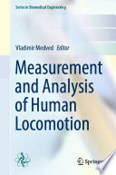 Measurement and Analysis of Human Locomotion [E-Book] /