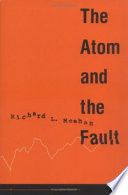 The Atom and the fault : experts, earthquakes, and nuclear power /