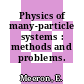 Physics of many-particle systems : methods and problems.