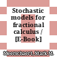 Stochastic models for fractional calculus / [E-Book]