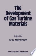 The Development of Gas Turbine Materials [E-Book] /