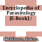Encyclopedia of Parasitology [E-Book] /