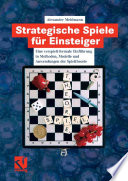 Strategische Spiele für Einsteiger [E-Book] : eine verspielt-formale Einführung in Methoden, Modelle und Anwendungen der Spieltheorie /