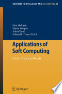 Applications of Soft Computing [E-Book] : From Theory to Praxis /
