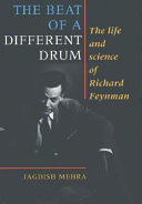 The beat of a different drum: the life and science of Richard Feynman.