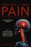 Head, face, and neck pain: science, evaluation, and management : an interdisciplinary approach /