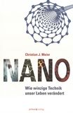 Nano : wie winzige Technik unser Leben verändert /