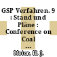 GSP Verfahren. 9 : Stand und Pläne : Conference on Coal Gasification Power Plants : Vortrag : Palo-Alto, CA, 1990.