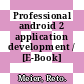 Professional android 2 application development / [E-Book]