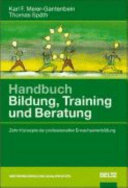 Handbuch Bildung, Training und Beratung : zehn Konzepte der professionellen Erwachsenenbildung /