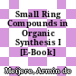 Small Ring Compounds in Organic Synthesis I [E-Book] /