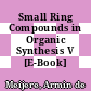 Small Ring Compounds in Organic Synthesis V [E-Book] /