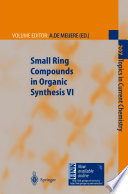 Small Ring Compounds in Organic Synthesis VI [E-Book] /