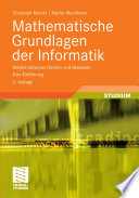 Mathematische Grundlagen der Informatik [E-Book] : Mathematisches Denken und Beweisen Eine Einführung /