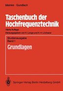 Taschenbuch der Hochfrequenztechnik. 1. Grundlagen.