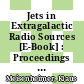 Jets in Extragalactic Radio Sources [E-Book] : Proceedings of a Workshop Held at Ringberg Castle, Tegernsee, FRG September 22–28, 1991 /