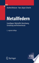 Metallfedern [E-Book] : Grundlagen, Werkstoffe, Berechnung, Gestaltung und Rechnereinsatz /