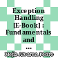 Exception Handling [E-Book] : Fundamentals and Programming /