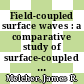 Field-coupled surface waves : a comparative study of surface-coupled electrohydrodynamic and magnetohydrodynamic systems.