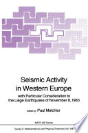 Seismic Activity in Western Europe [E-Book] : with Particular Consideration to the Liège Earthquake of November 8, 1983 /