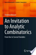 An Invitation to Analytic Combinatorics [E-Book] : From One to Several Variables /