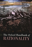 The Oxford handbook of rationality /