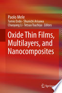 Oxide Thin Films, Multilayers, and Nanocomposites [E-Book] /
