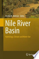 Nile River Basin [E-Book] : Hydrology, Climate and Water Use /