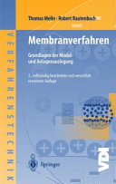 Membranverfahren : Grundlagen der Modul- und Anlagenauslegung : 76 Tabellen /