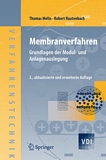Membranverfahren [E-Book] : Grundlagen der Modul- und Anlagenauslegung : 76 Tabellen /