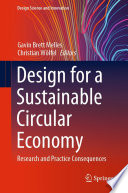 Design for a Sustainable Circular Economy [E-Book] : Research and Practice Consequences /