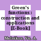 Green's functions : construction and applications [E-Book] /