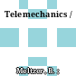 Telemechanics /