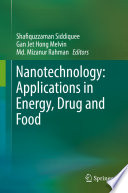 Nanotechnology: Applications in Energy, Drug and Food [E-Book] /