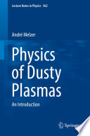 Physics of Dusty Plasmas [E-Book] : An Introduction /
