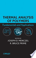 Thermal analysis of polymers : fundamentals and applications /