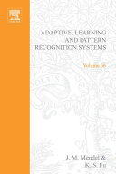 Adaptive, learning, and pattern recognition systems [E-Book] : theory and applications /