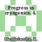 Progress in cryogenics. 4.