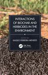 Interactions of biochar and herbicides in the environment /