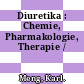 Diuretika : Chemie, Pharmakologie, Therapie /