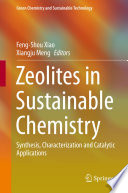 Zeolites in Sustainable Chemistry [E-Book] : Synthesis, Characterization and Catalytic Applications /