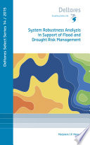 System robustness analysis in support of flood and drought risk management [E-Book] /
