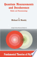 Quantum Measurements and Decoherence [E-Book] : Models and Phenomenology /