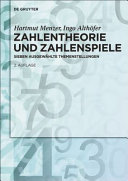 Zahlentheorie und Zahlenspiele : sieben ausgewählte Themenstellungen der Zahlentheorie [E-Book] /
