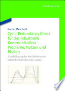 Cyclic redundancy check für die industrielle kommunikation - probleme, Nutzen und Risiken : Abschätzung der restfehlerwahrscheinlichkeit von CRC-codes [E-Book] /